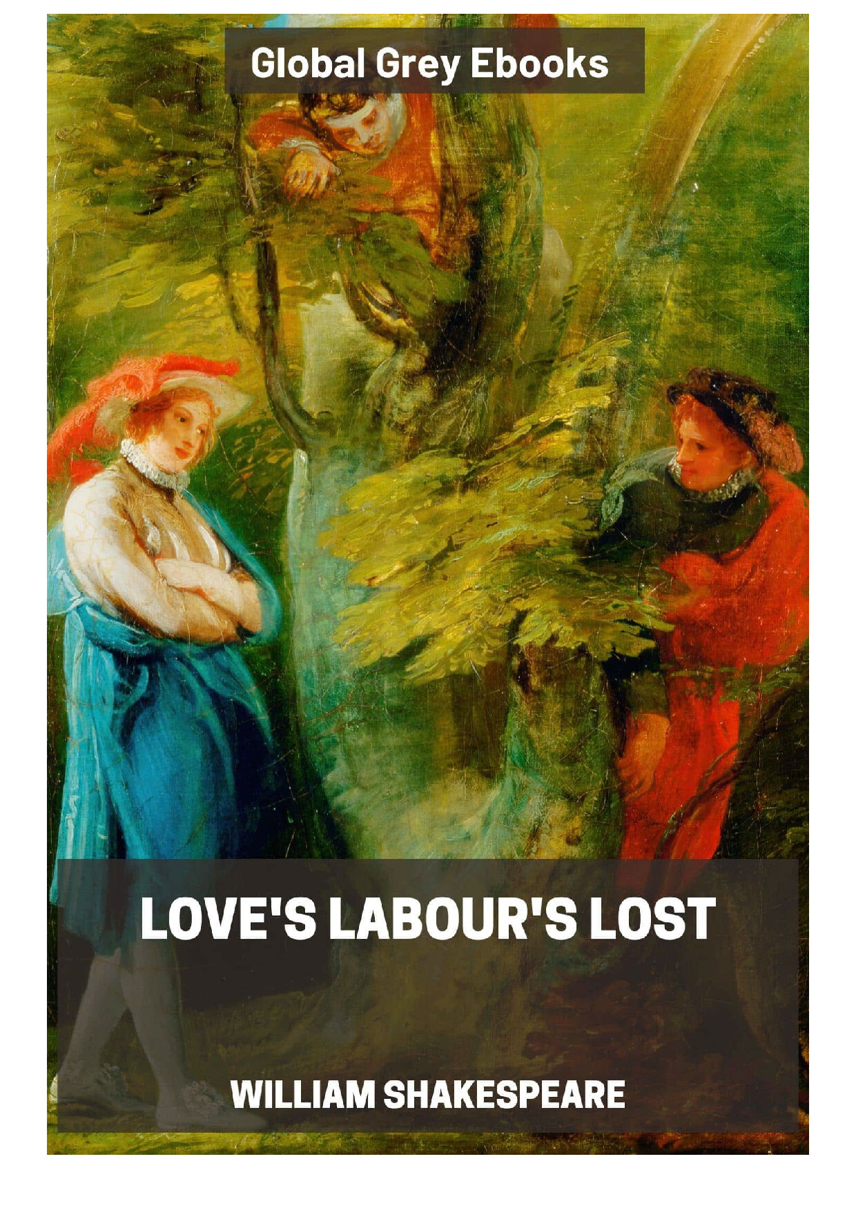 LOVES LABOURS LOST  BY WILLIAM SHAKESPEARE