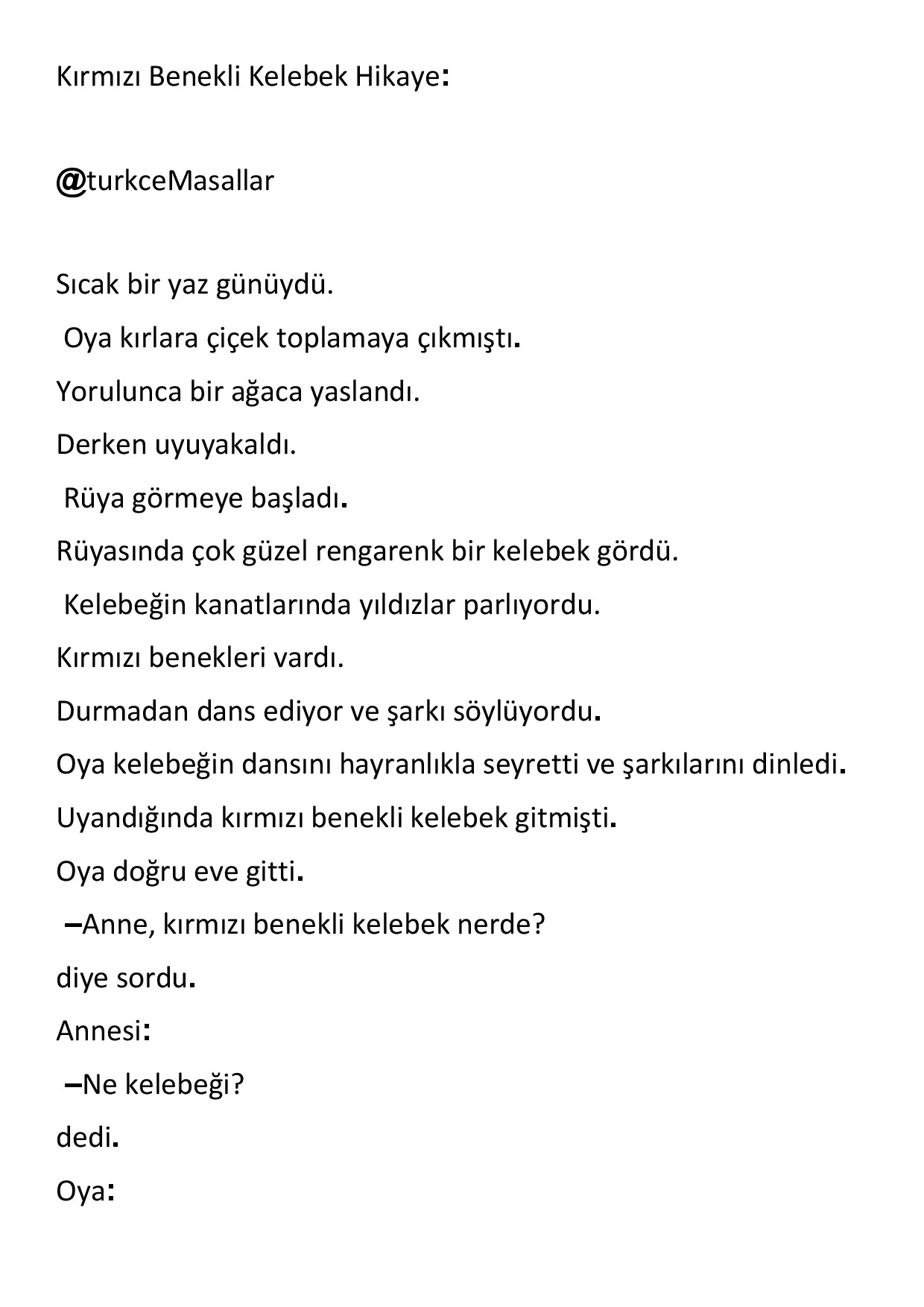 KIRMIZI BENEKLI KELEBEK HIKAYE @TURKCEMASALLAR