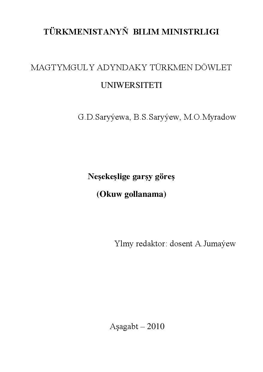 SARYÝEWA G~NEŞEKEŞLIGE GARŞY GÖREŞ 2010`TDU