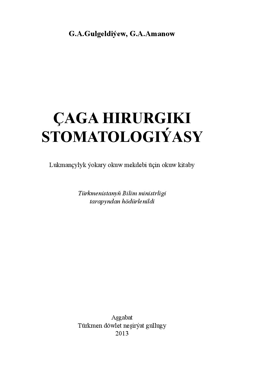 ÇAGA HIRURGIKI STOMATOLOGIÝASY