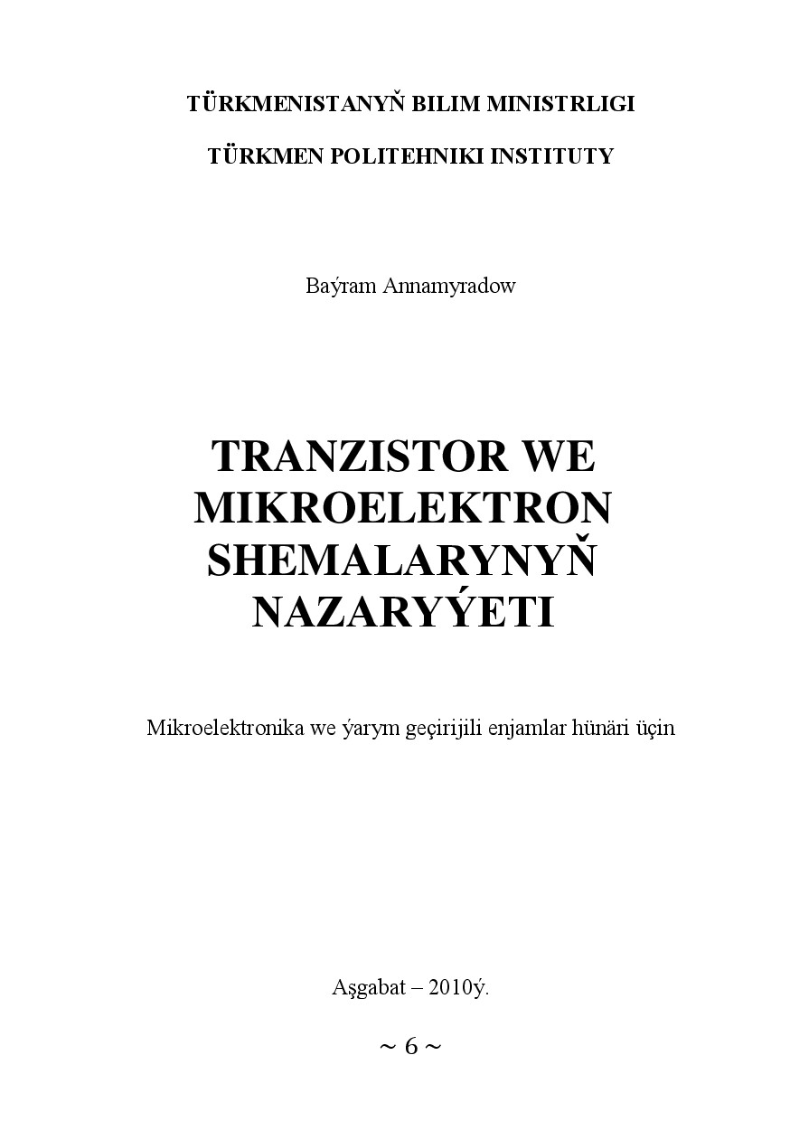 TRANZISTOR WE MIKROELEKTRON SHEMALARYNYŇ NAZARYÝETI
