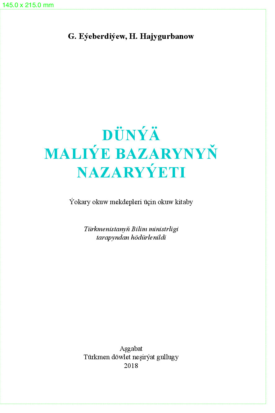 DÜNÝÄ MALIÝE BAZARYNYŇ NAZARYÝETI
