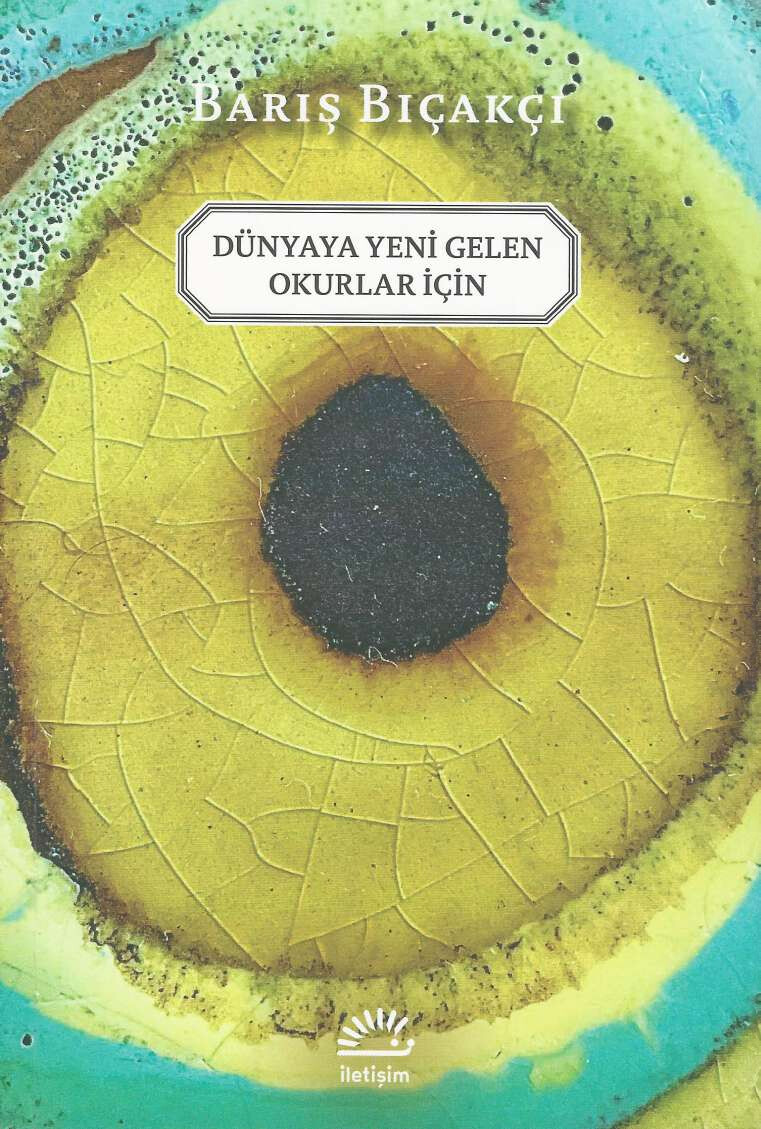 BARIŞ BIÇAKÇI   DÜNYAYA YENI GELEN OKURLAR İÇIN