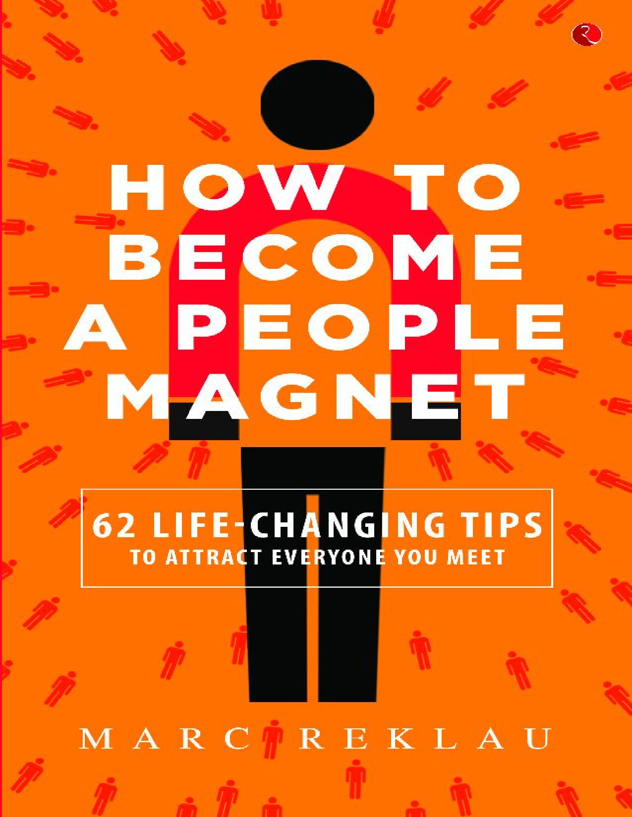 HOW TO BECOME A PEOPLE MAGNET