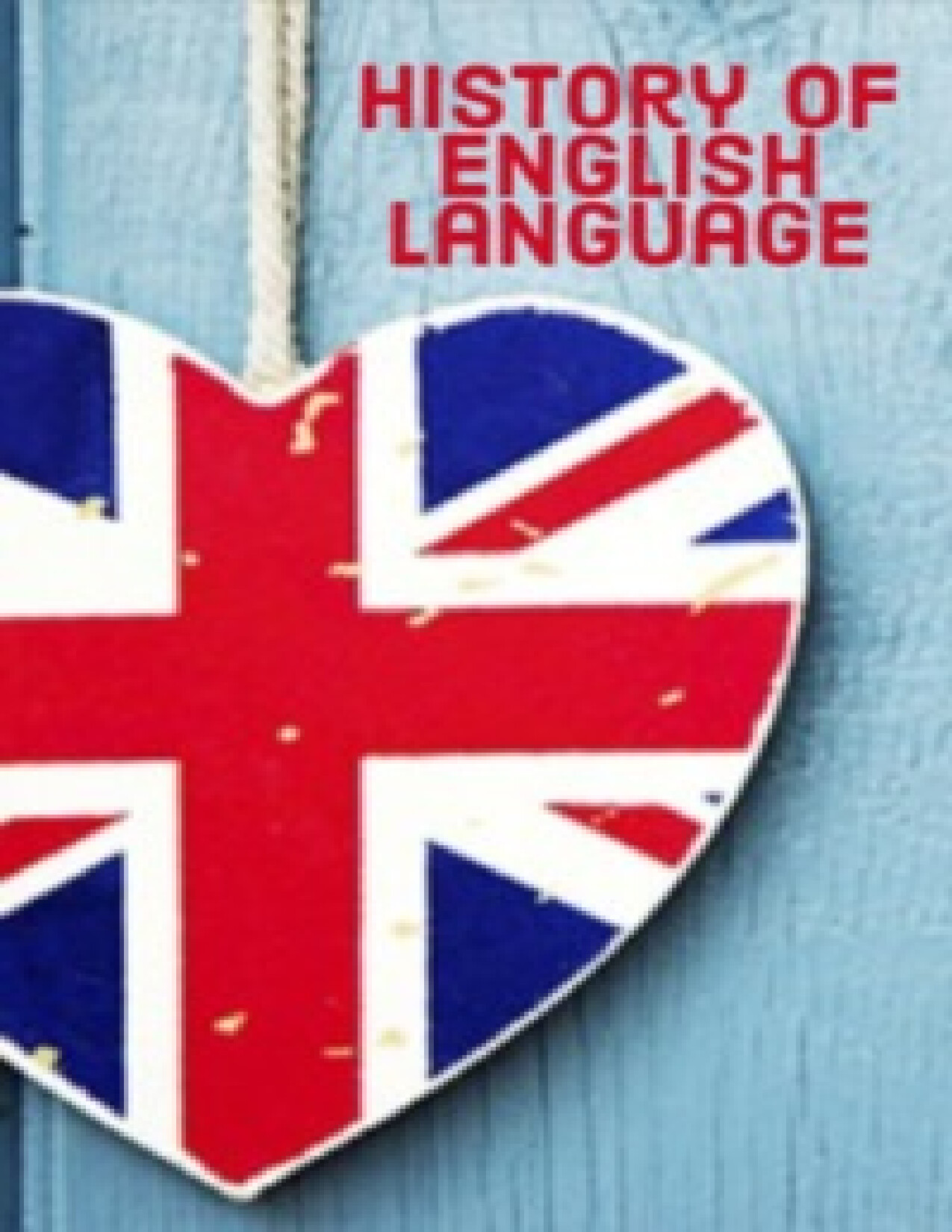 HISTORY OF ENGLISH LANGUAGE