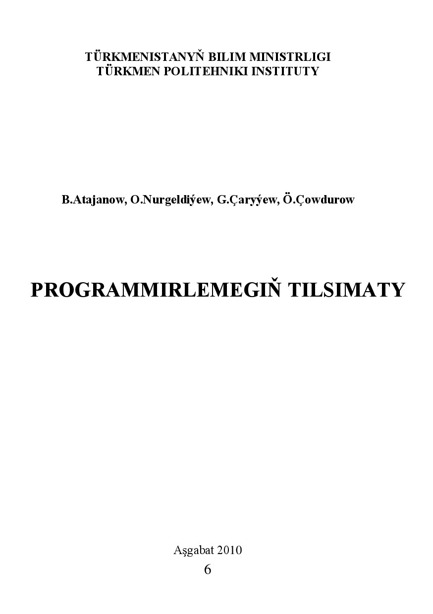Atajanow B Programmirlemegiň Tilsimaty 2010`Tpi