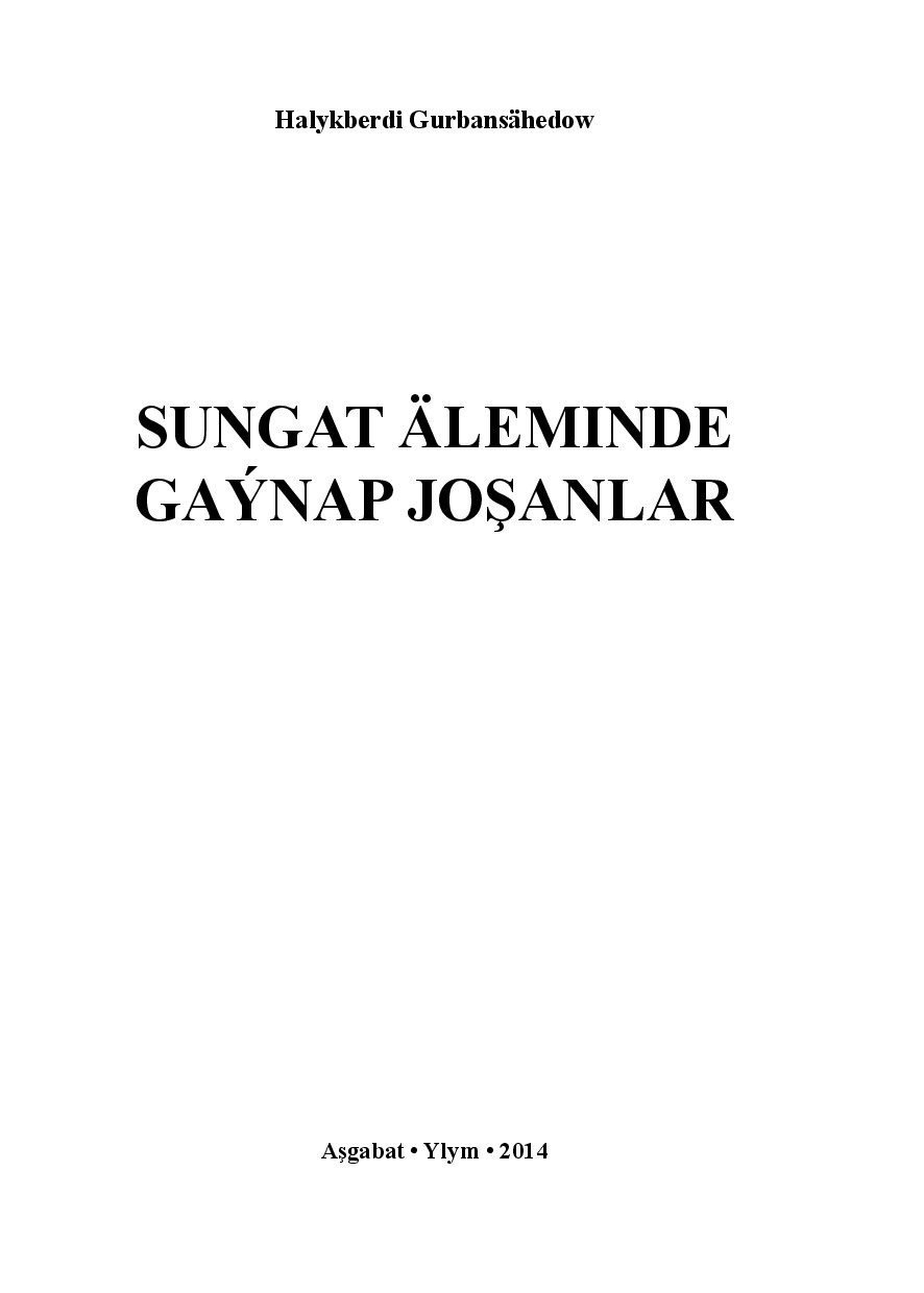 SUNGAT ÄLEMINDE GAÝNAP JOŞANLAR