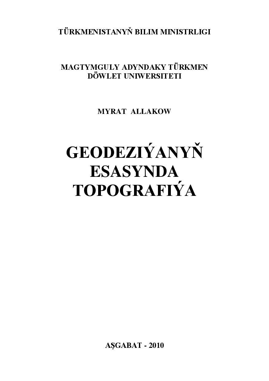 GEODEZIÝANYŇ ESASYNDA TOPOGRAFIÝA