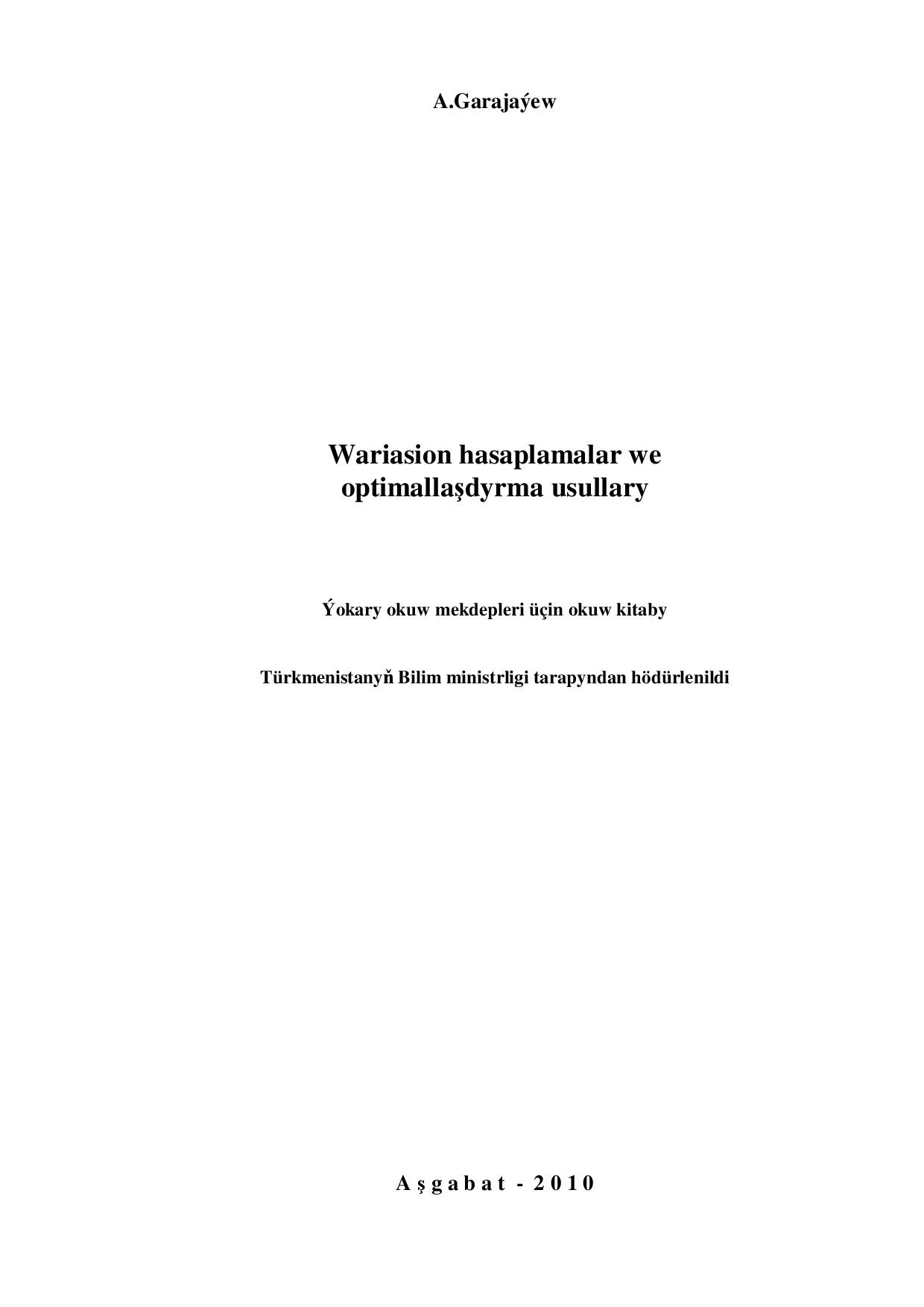 WARIASION HASAPLAMALAR WE OPTIMALLAŞDYRMA USULLARY