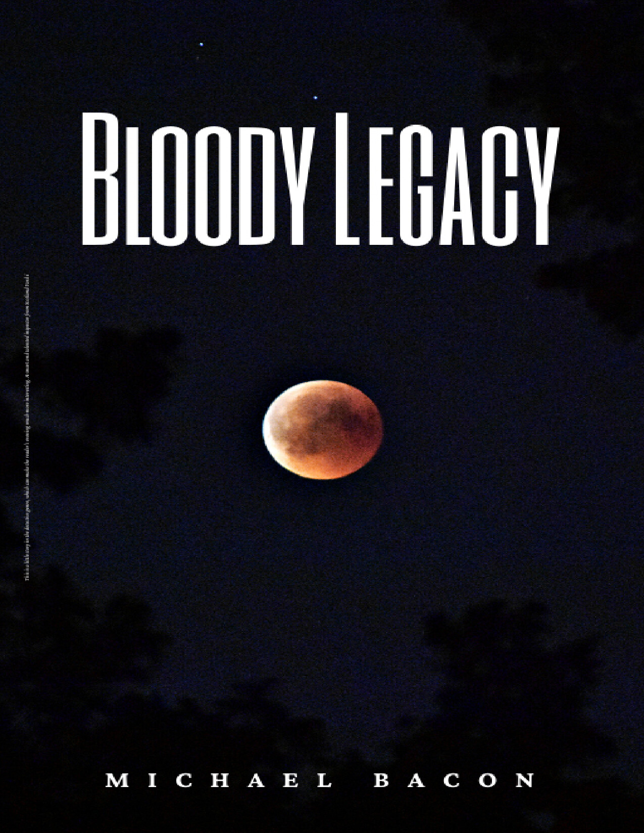 BLOODY LEGACY MICHAEL BACON