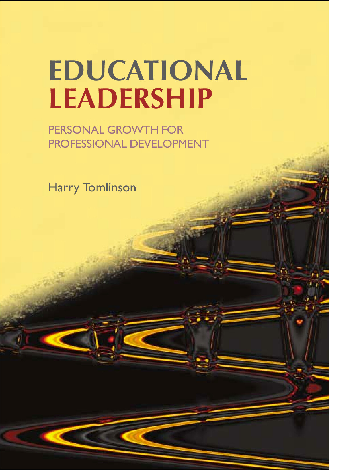 EDUCATIONAL LEADERSHIP PERSONAL GROWTH FOR PROFESSIONAL DEVELOPMENT
