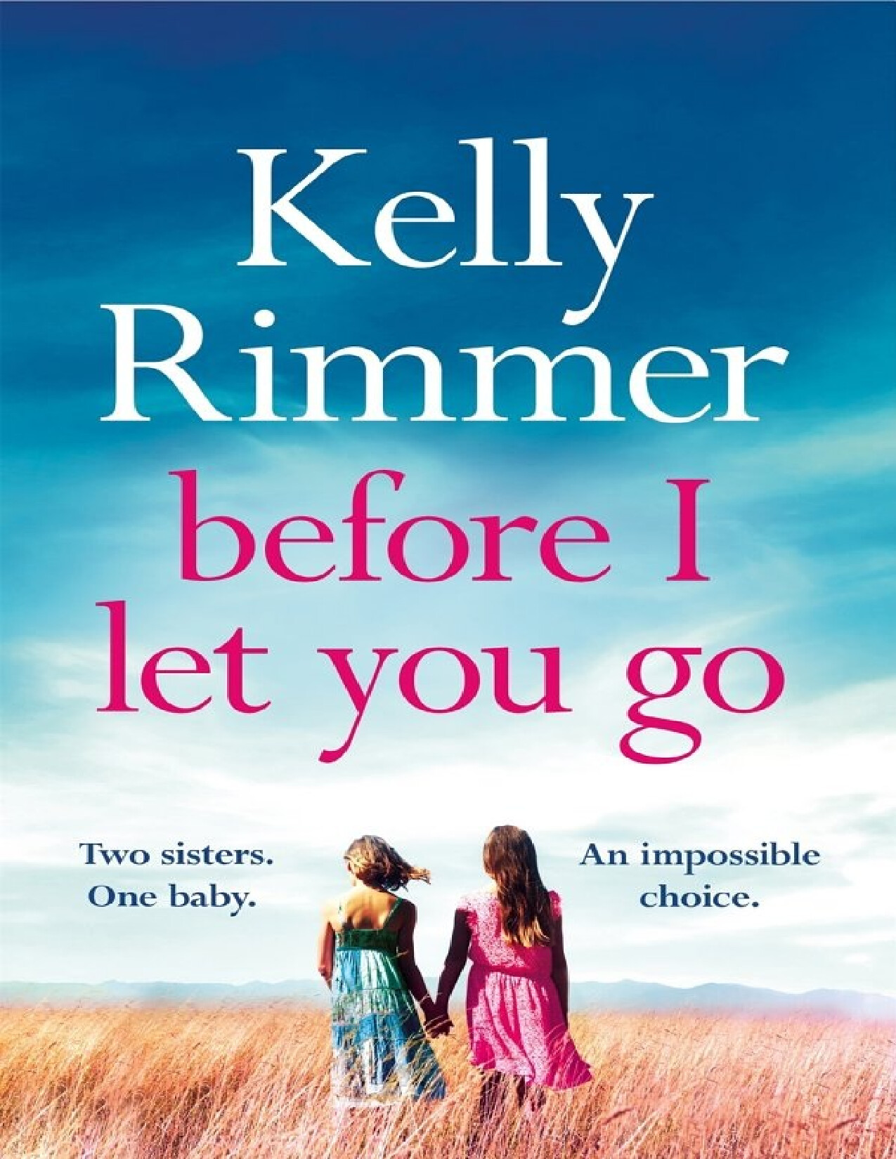 BEFORE I LET YOU GO BY RIMMER KELLY