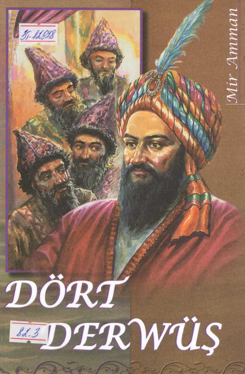 MIR AMMAN DÖRT DERWÜŞ 2012`TÜRKMEN DÖWLET NEŞIRÝAT GULLUGY
