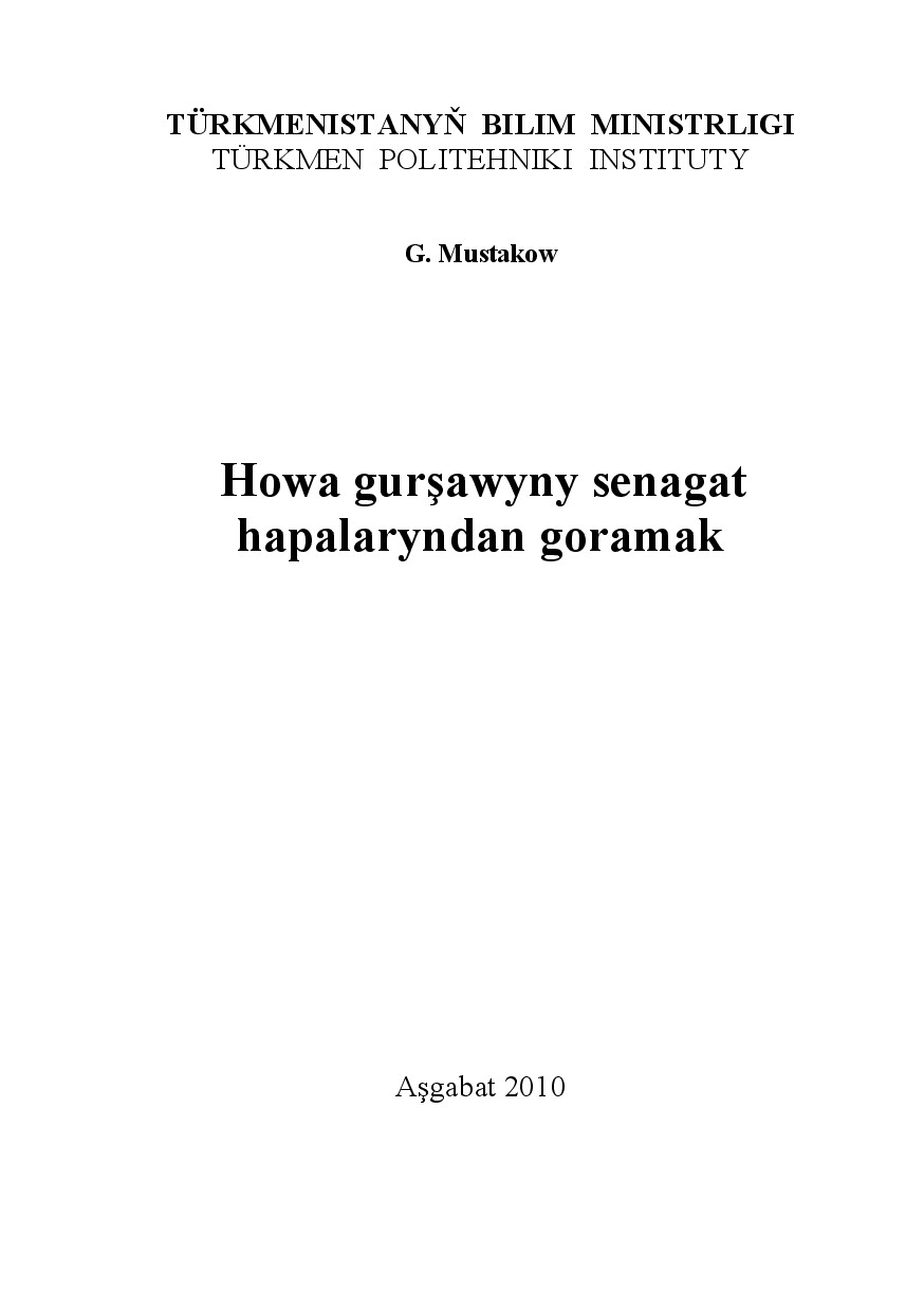 HOWA GURŞAWYNY SENAGAT HAPALARYNDAN GORAMAK