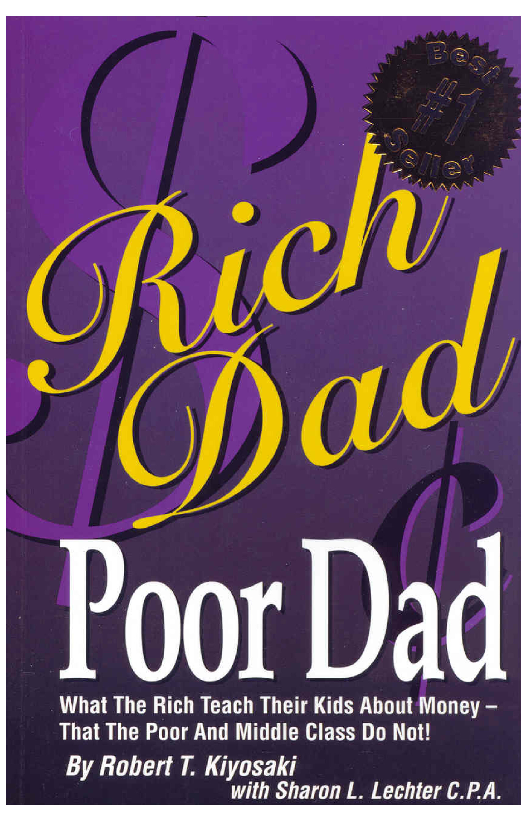 RICH DAD POOR DAD WHAT THE RICH