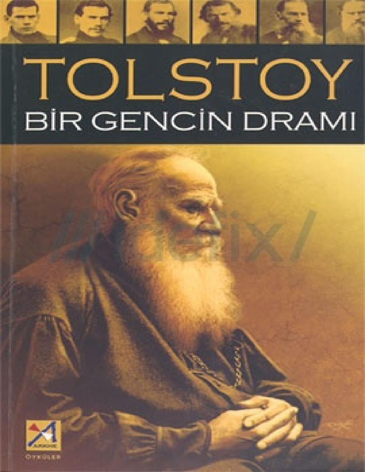 BIR GENCIN DRAMI   LEV NIKOLAYEVIÇ TOLSTOY