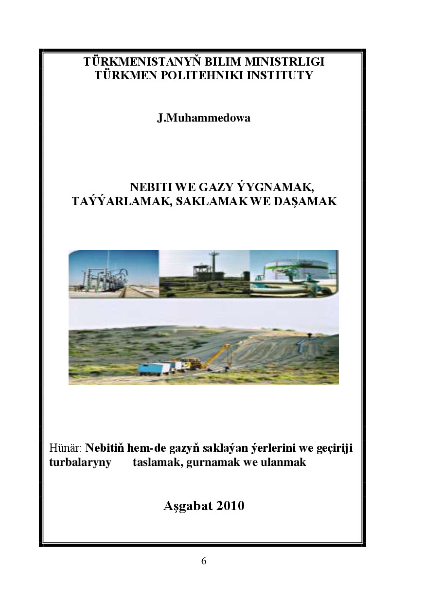 NEBITI WE GAZY ÝYGNAMAK, TAÝÝARLAMAK, SAKLAMAK WE DAŞAMAK
