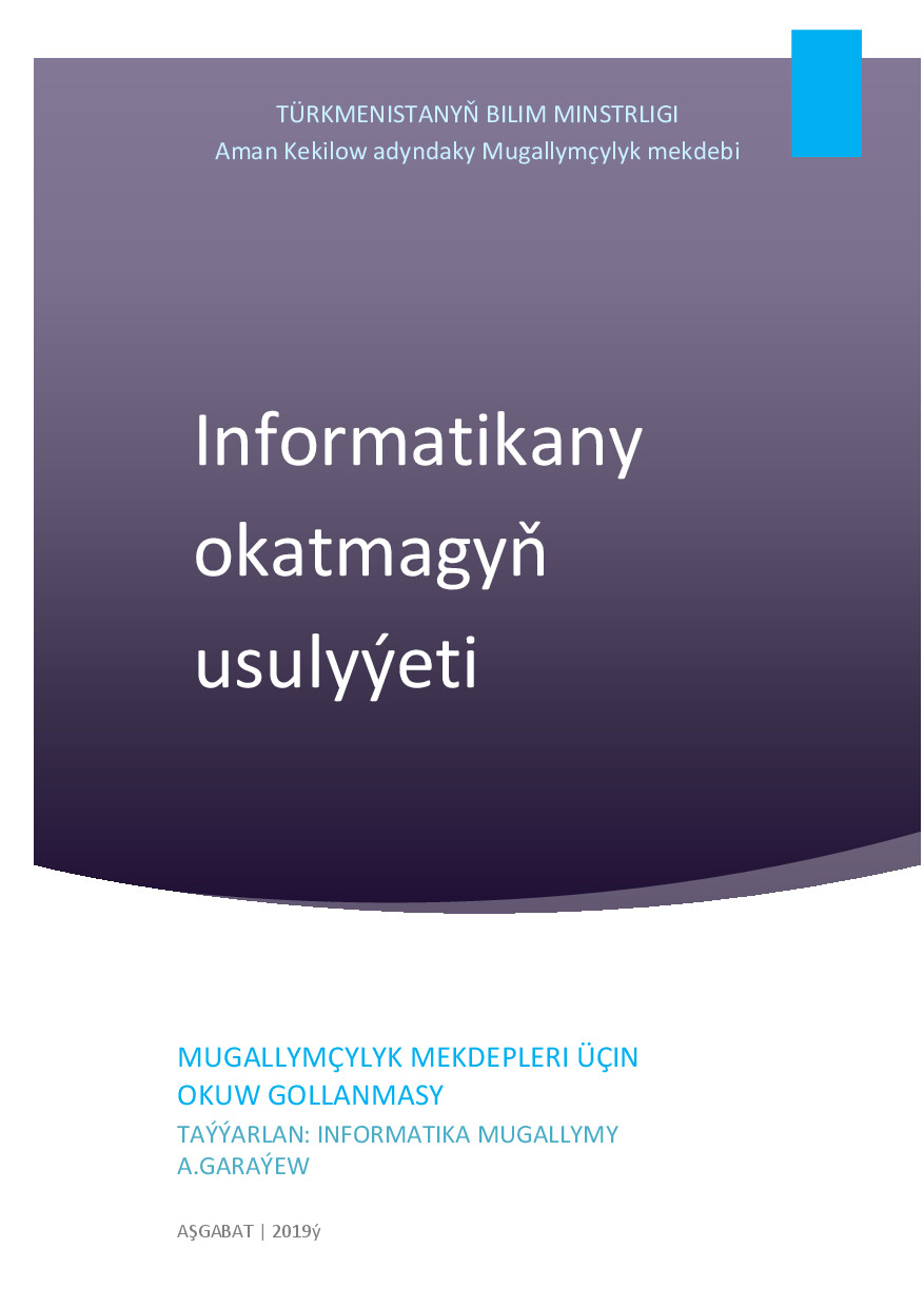 INFORMATIKANY OKATMAGYŇ USULYÝETI