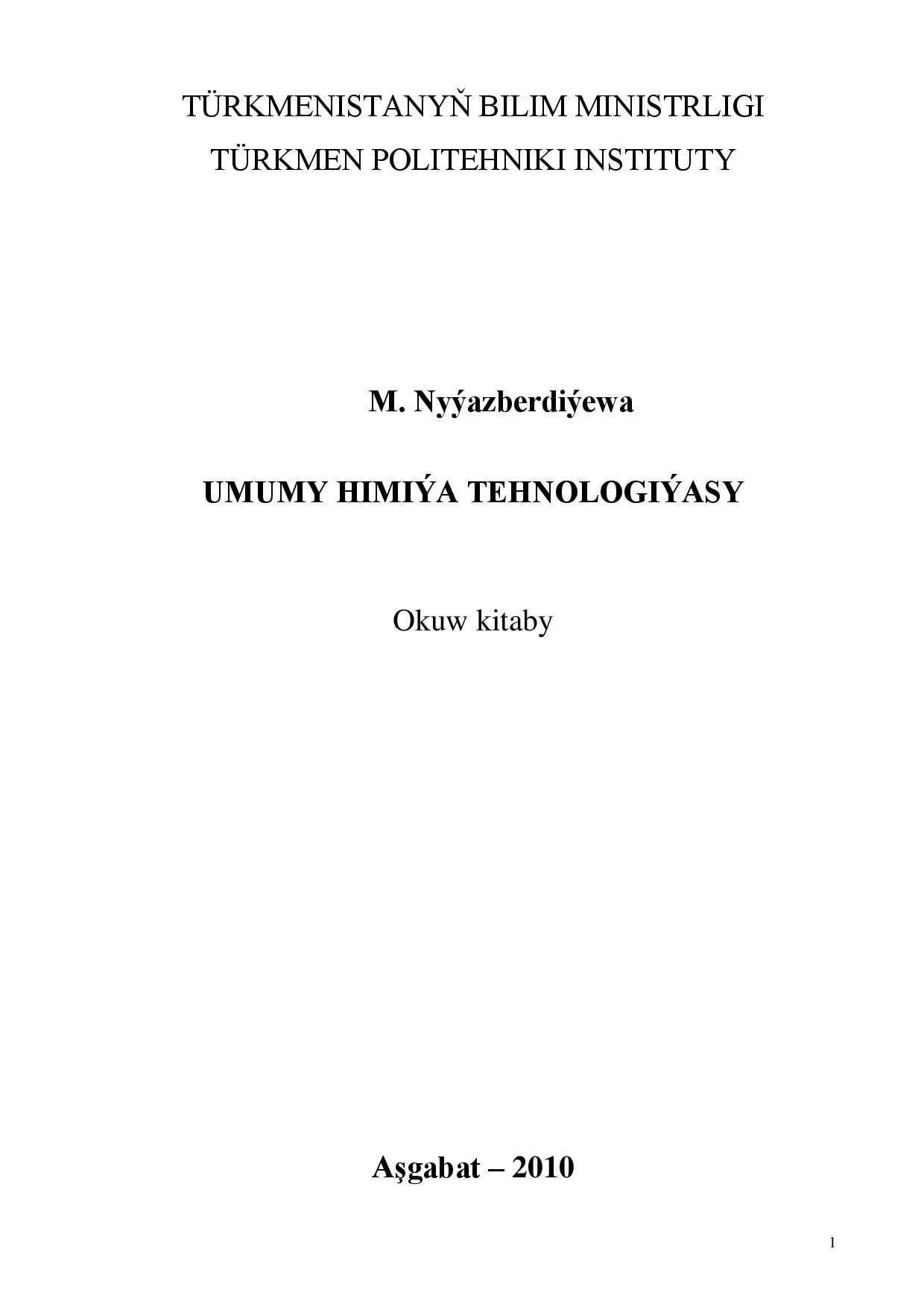 NYÝAZBERDIÝEWA M~UMUMY HIMIÝA TEHNOLOGIÝASY