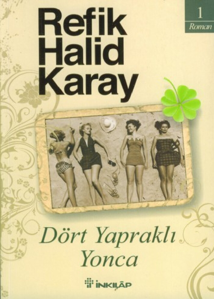 REFIK HALID KARAY DÖRT YAPRAKLI YONCA @KITAPBOL PAYLAŞIMIDIR