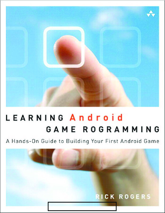 LEARNING ANDROID GAME PROGRAMMING