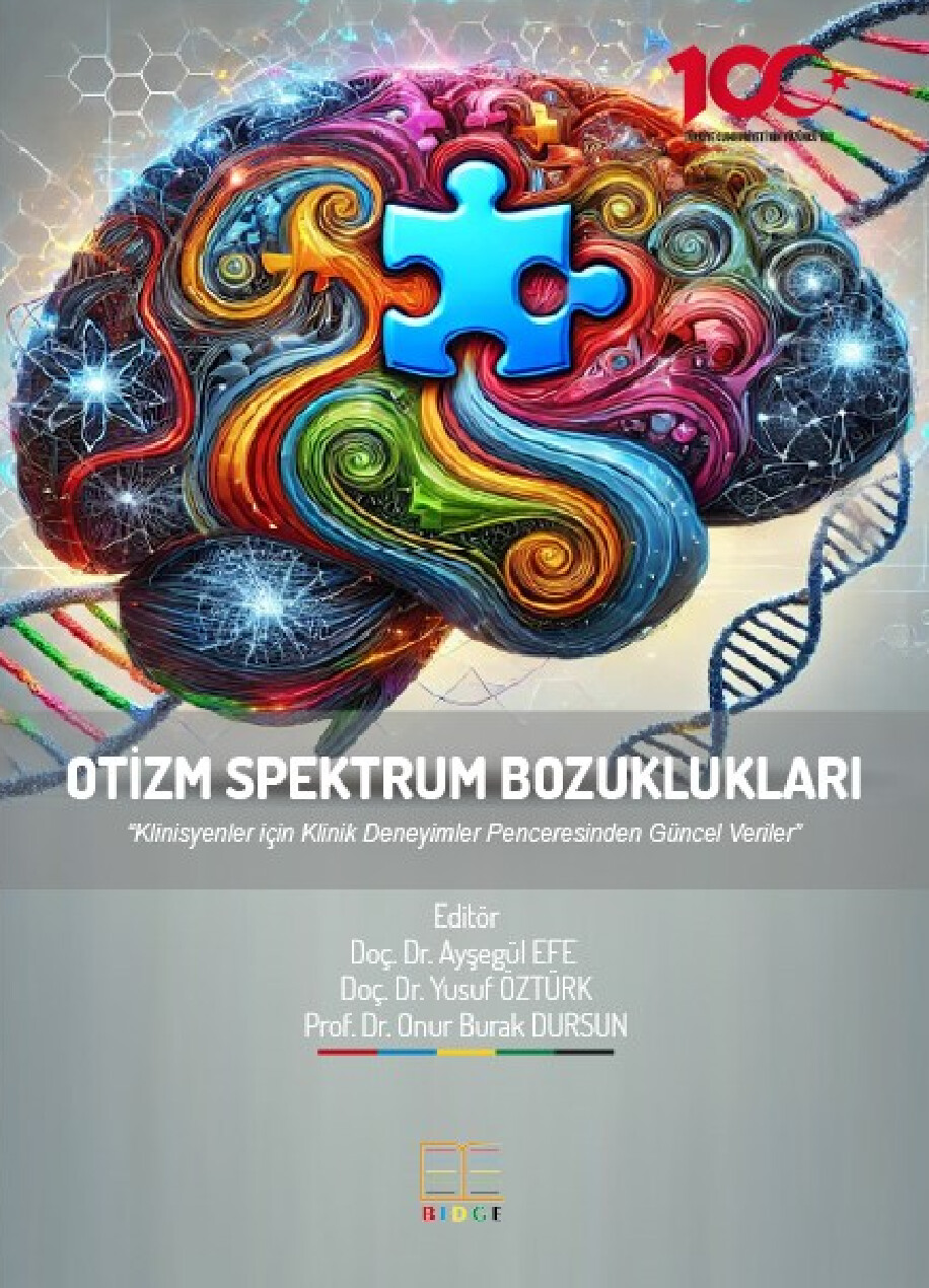 OTIZM SPEKTRUM BOZUKLUKLARI “KLINISYENLER İÇIN KLINIK DENEYIMLER