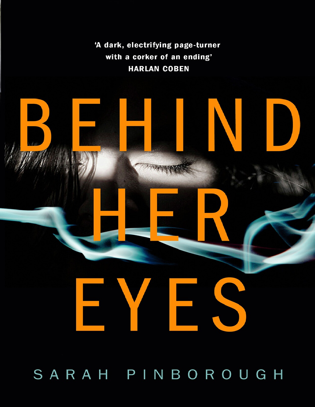 BEHIND HER EYES