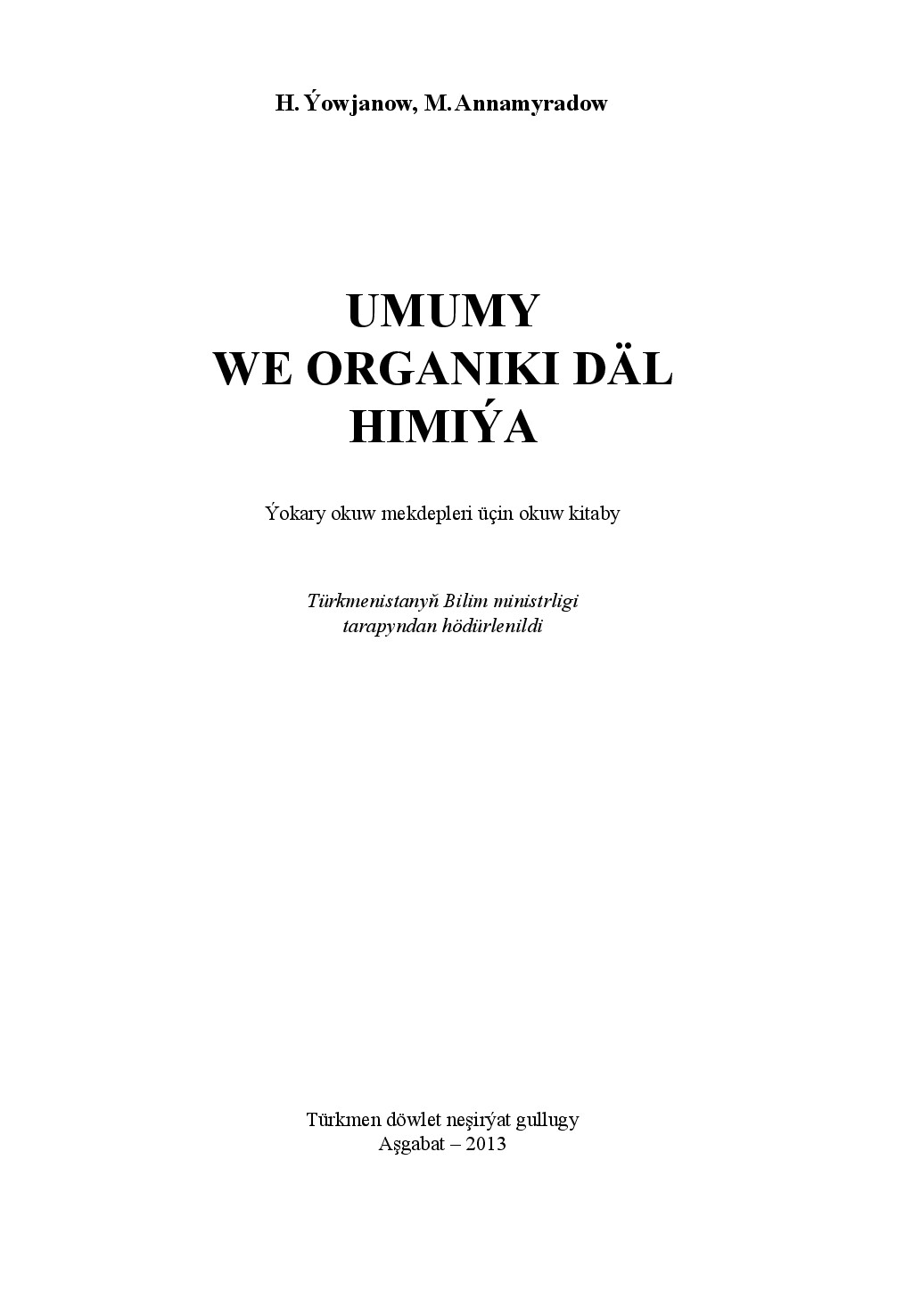 YOWJANOW H UMUMY WE ORGANIKI DÄL HIMIÝA