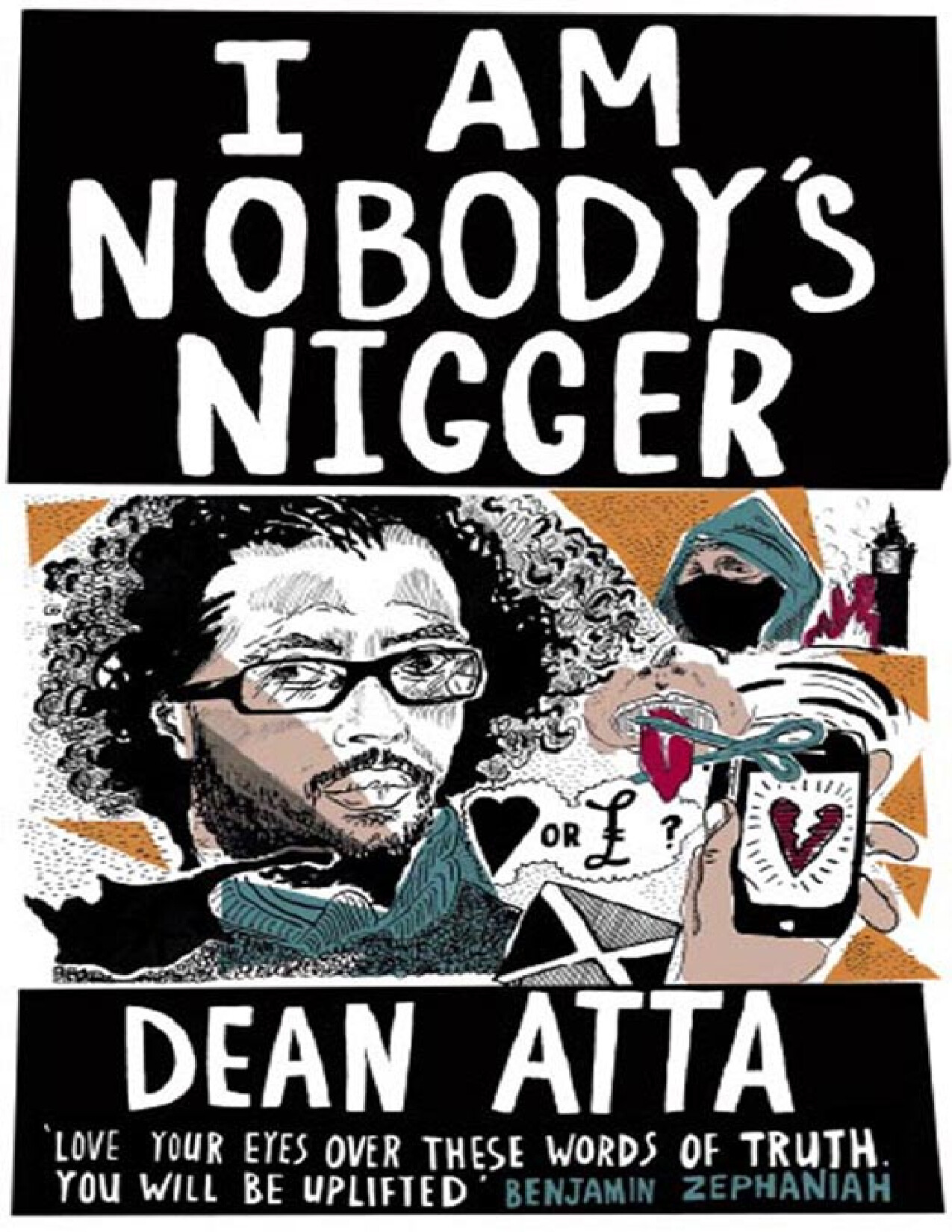 I AM NOBODY S NIGGER   DEAN ATTA