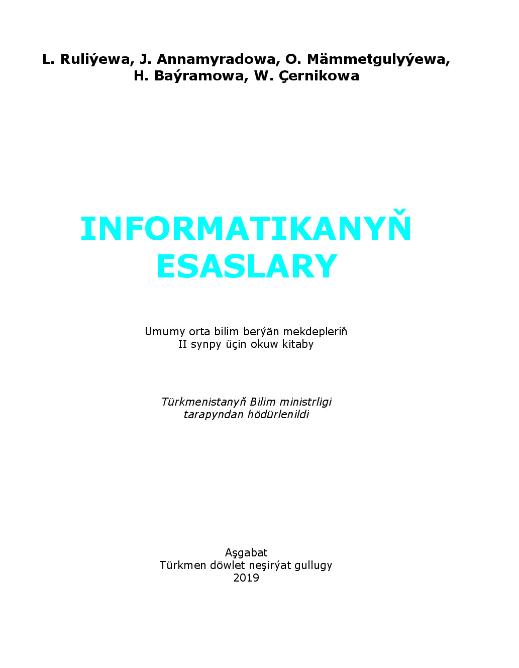 INFORMATIKANYŇ ESASLARY 2 TM