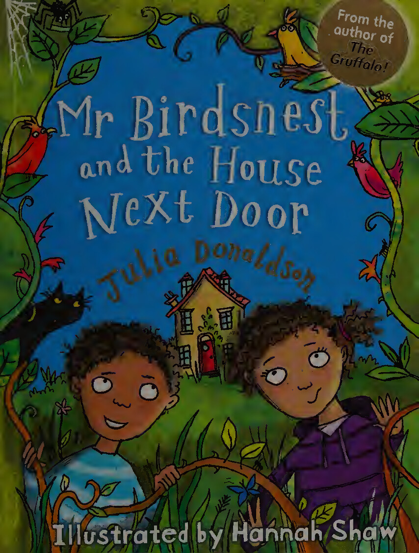 MR BIRDSNEST AND THE HOUSE NEXT DOOR