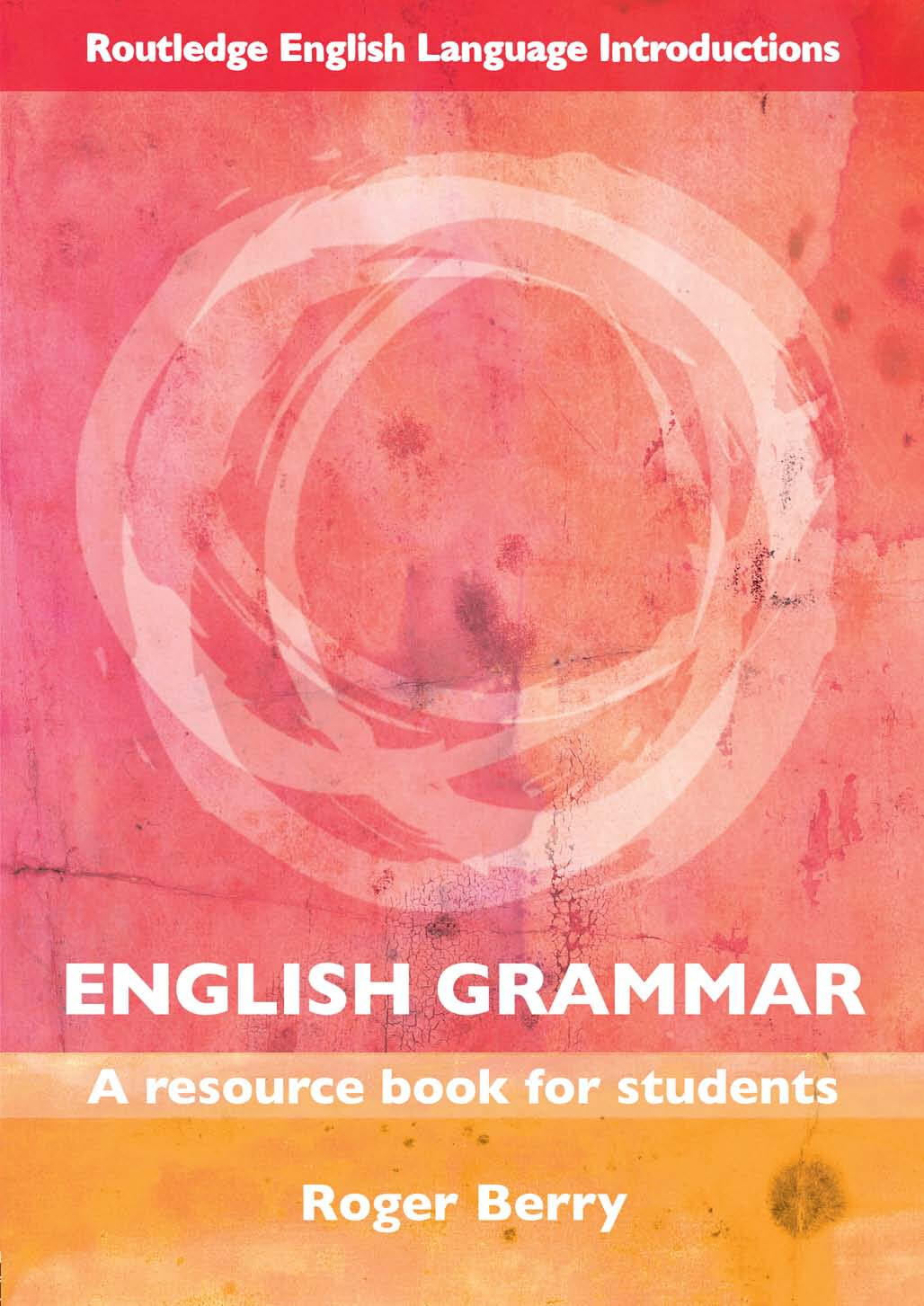 BERRY ROGER ENGLISH GRAMMAR A RESOURCE BOOK FOR STUDENTS