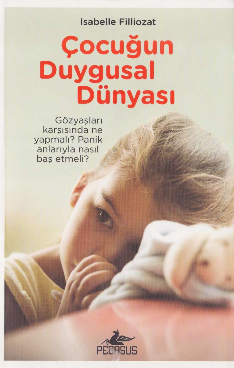 ISABELLE FILLIOZAT   ÇOCUĞUN DUYGUSAL DÜNYASI
