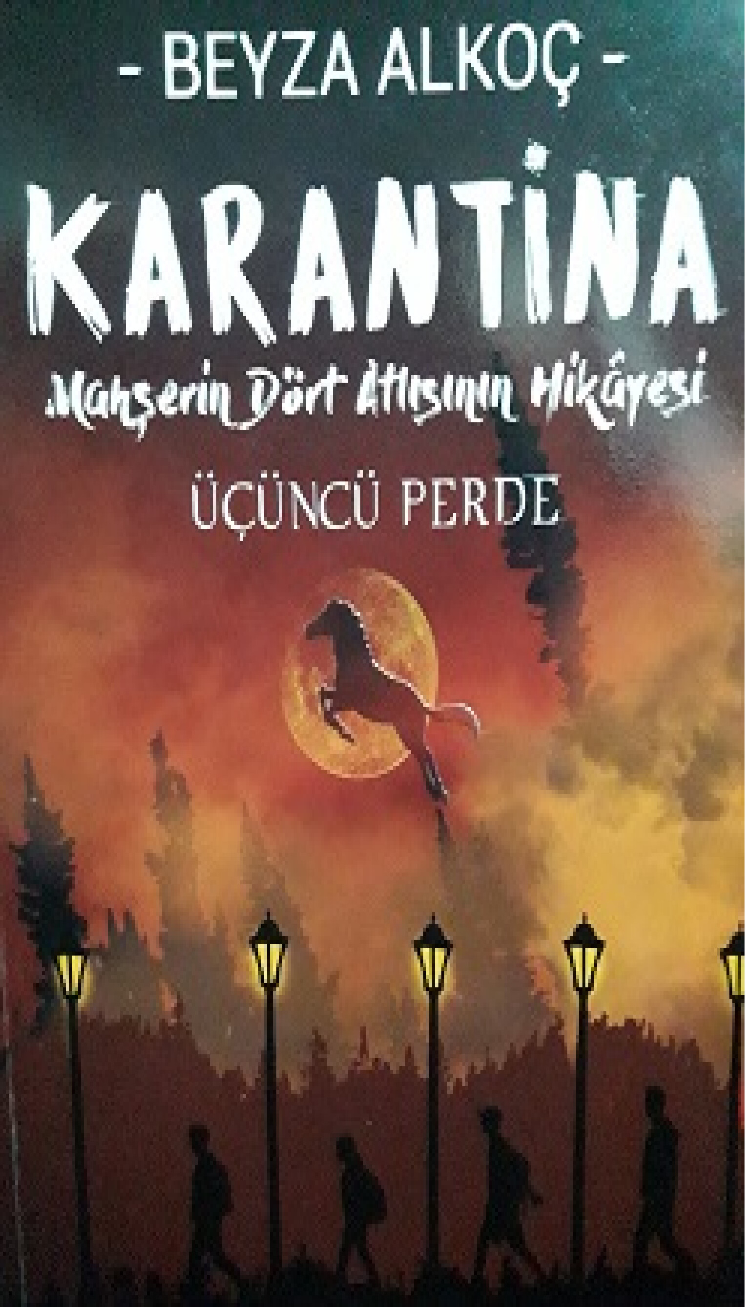 BEYZA ALKOÇ   KARANTINA 3. PERDE