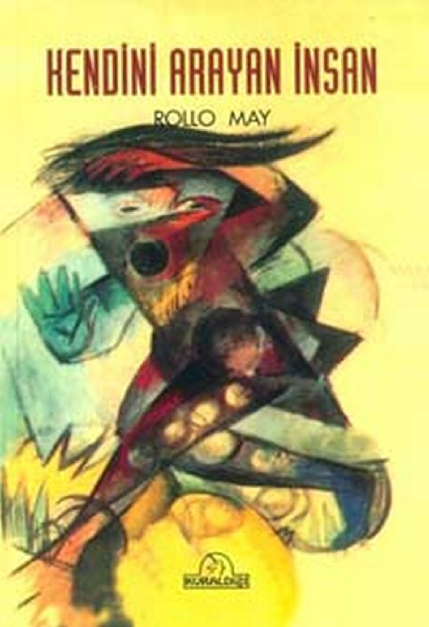 ROLLO MAY   KENDINI ARAYAN İNSAN
