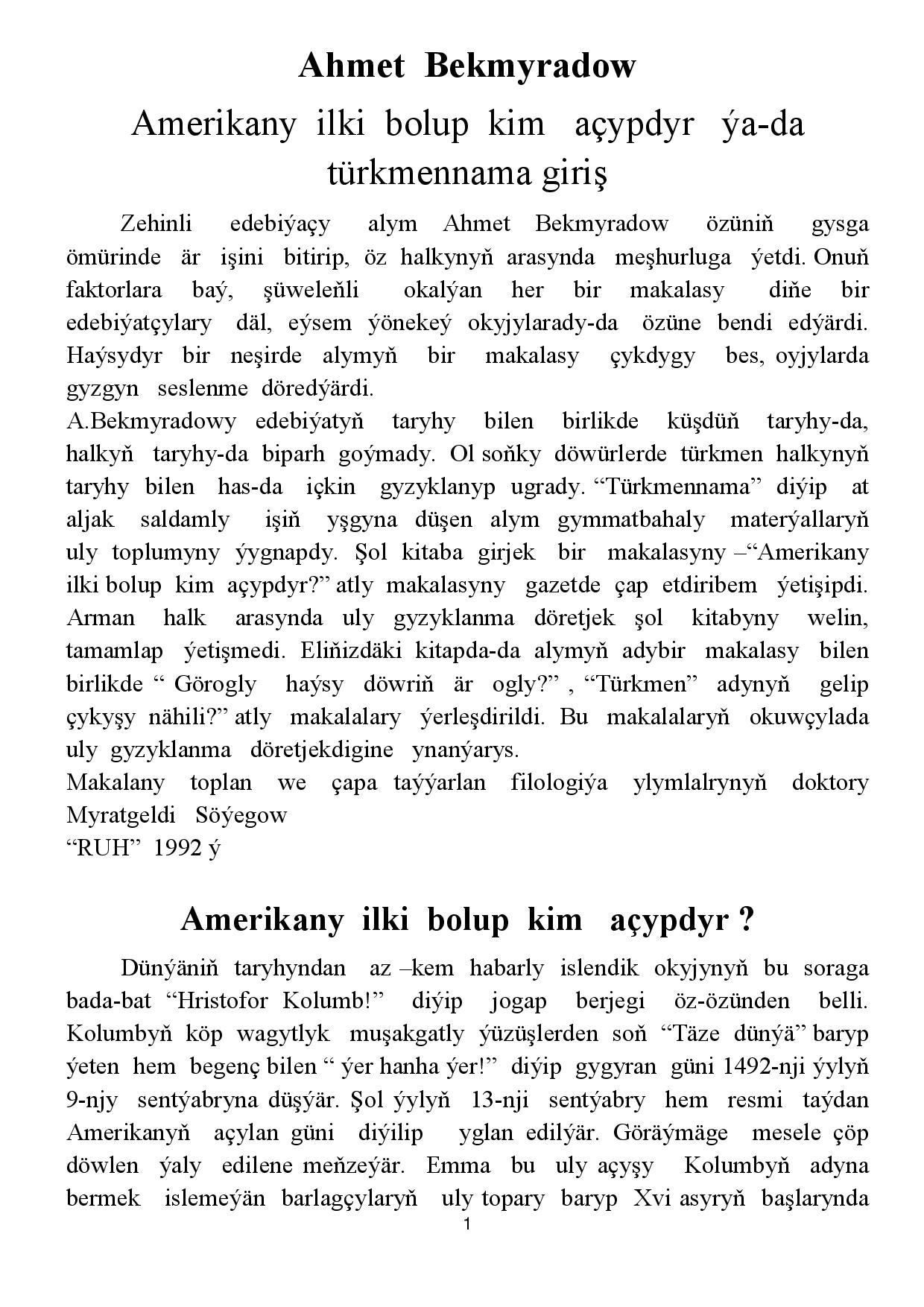 AMERIKANY KIM AÇYPDYR