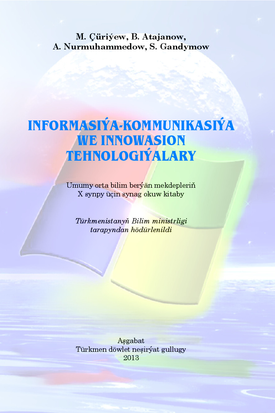INFORMASIYA KOMMUNIKASIYA WE INNOWASION TEHNOLOGIYALARY  10 (2013)