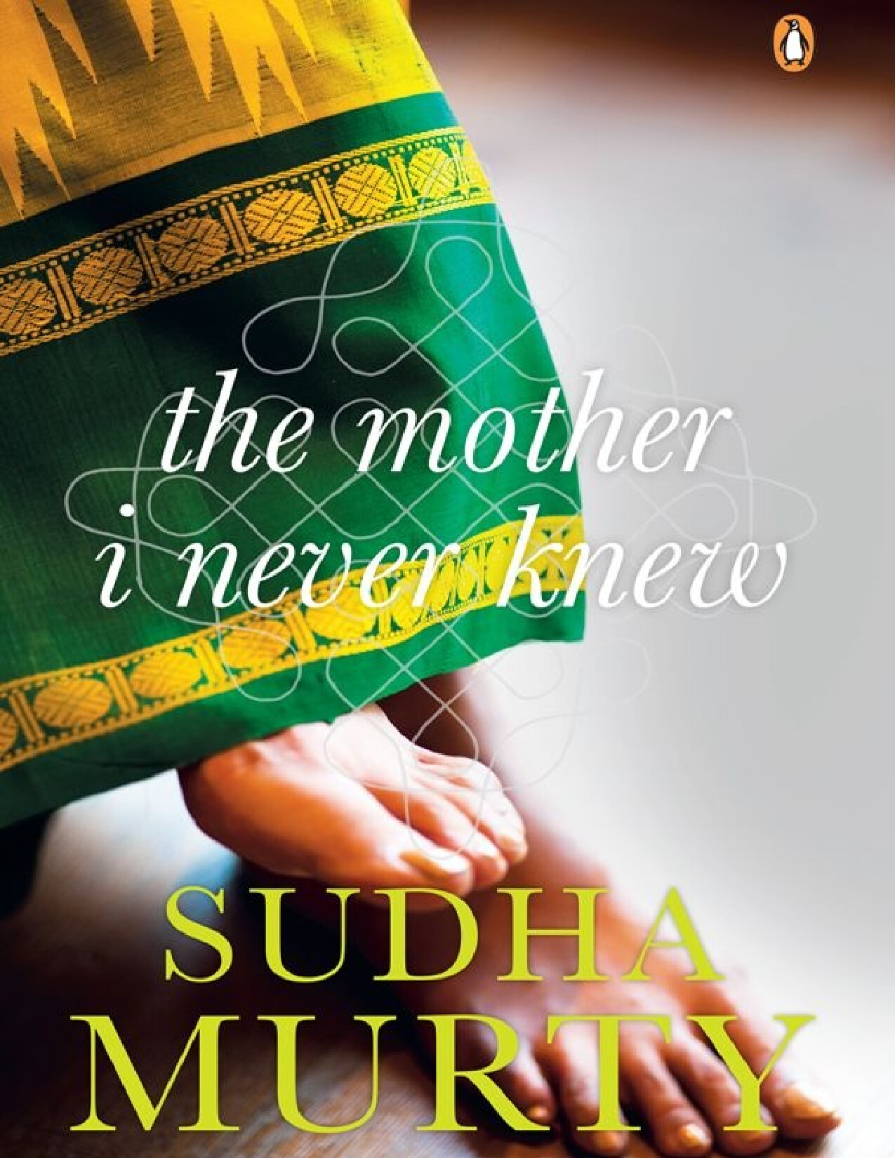 THE MOTHER I NEVER KNEW SUDHA MURTHY
