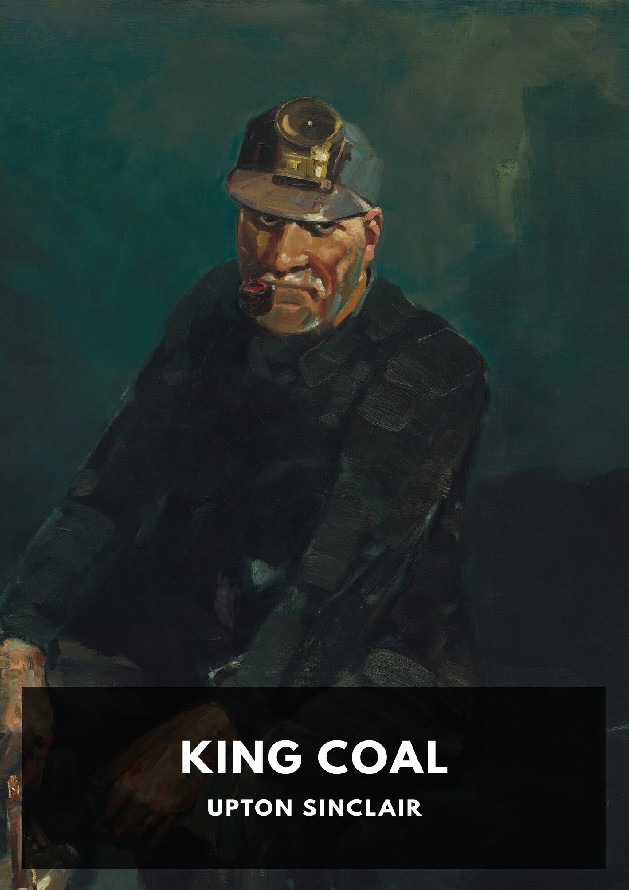 KING COAL   UPTON SINCLAIR