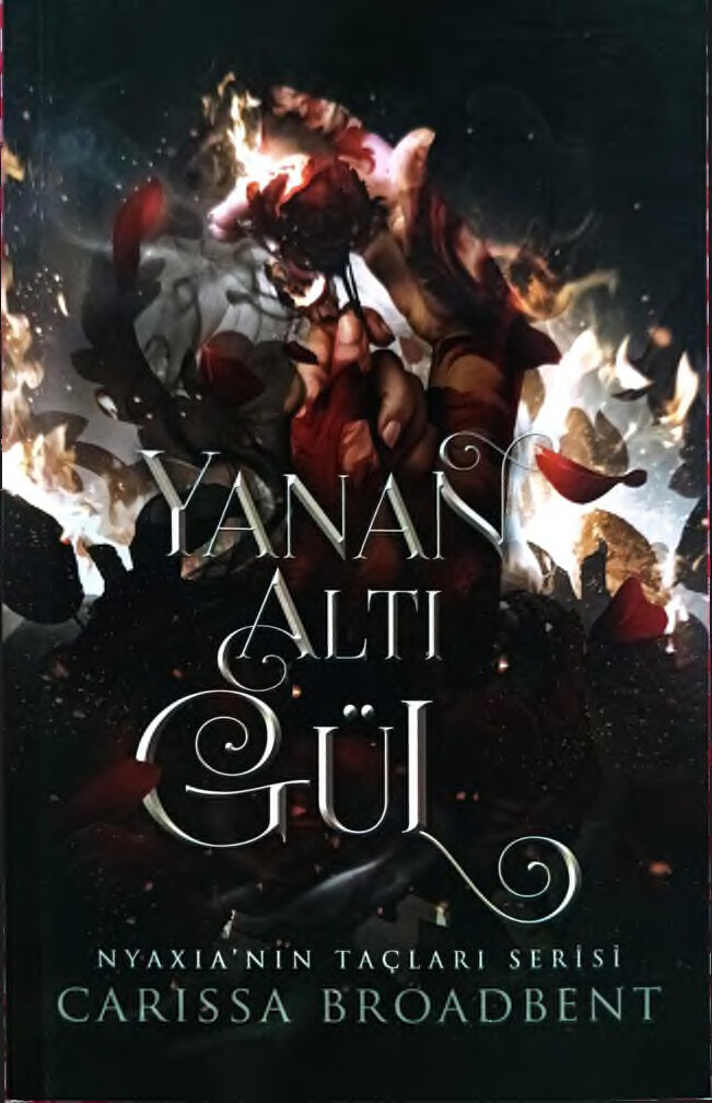 YANAN ALTI GÜL CARISSA BROADBENT.CROWNS OF NYAXIA