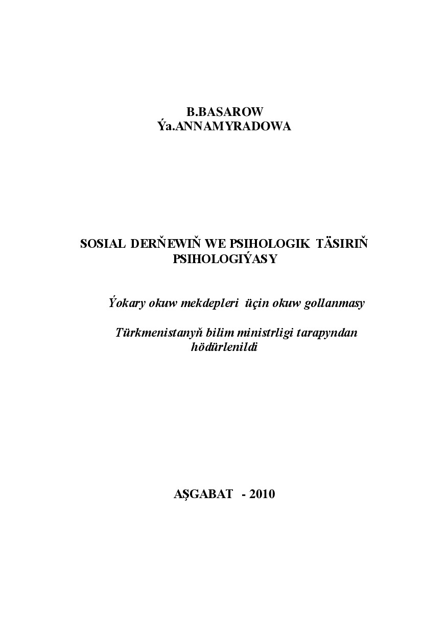SOSIAL DERŇEWIŇ WE PSIHOLOGIK TÄSIRIŇ PSIHOLOGIÝASY