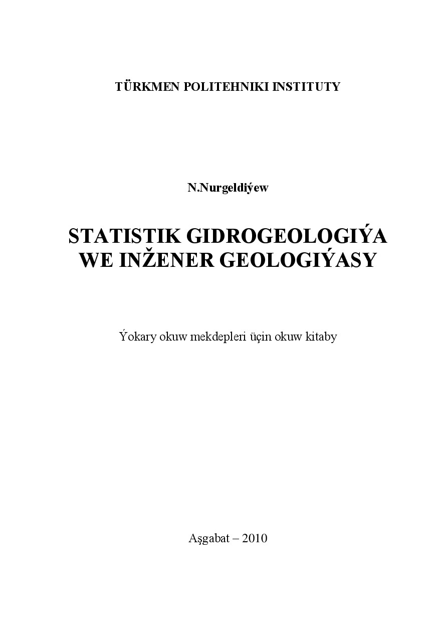 STATISTIK GIDROGEOLOGIÝA WE INŽENER GEOLOGIÝASY