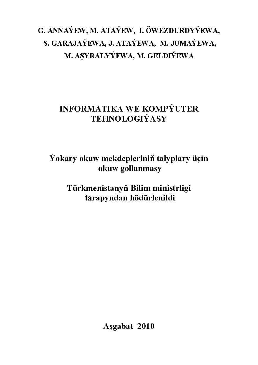 INFORMATIKA WE KOMÝUTER TEHNOLOGIÝASY