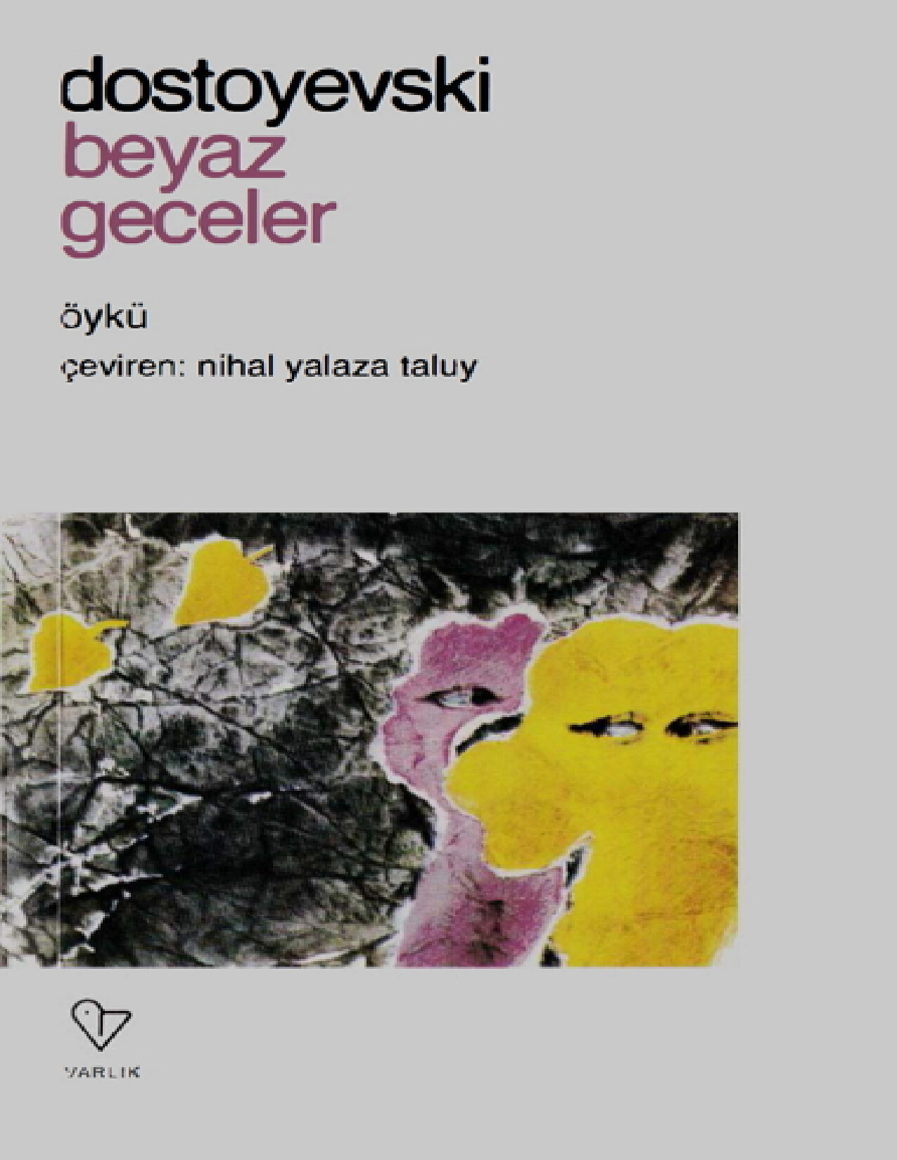 BEYAZ GECELER FYODOR MIHAILOVIÇ DOSTOYEVSKI