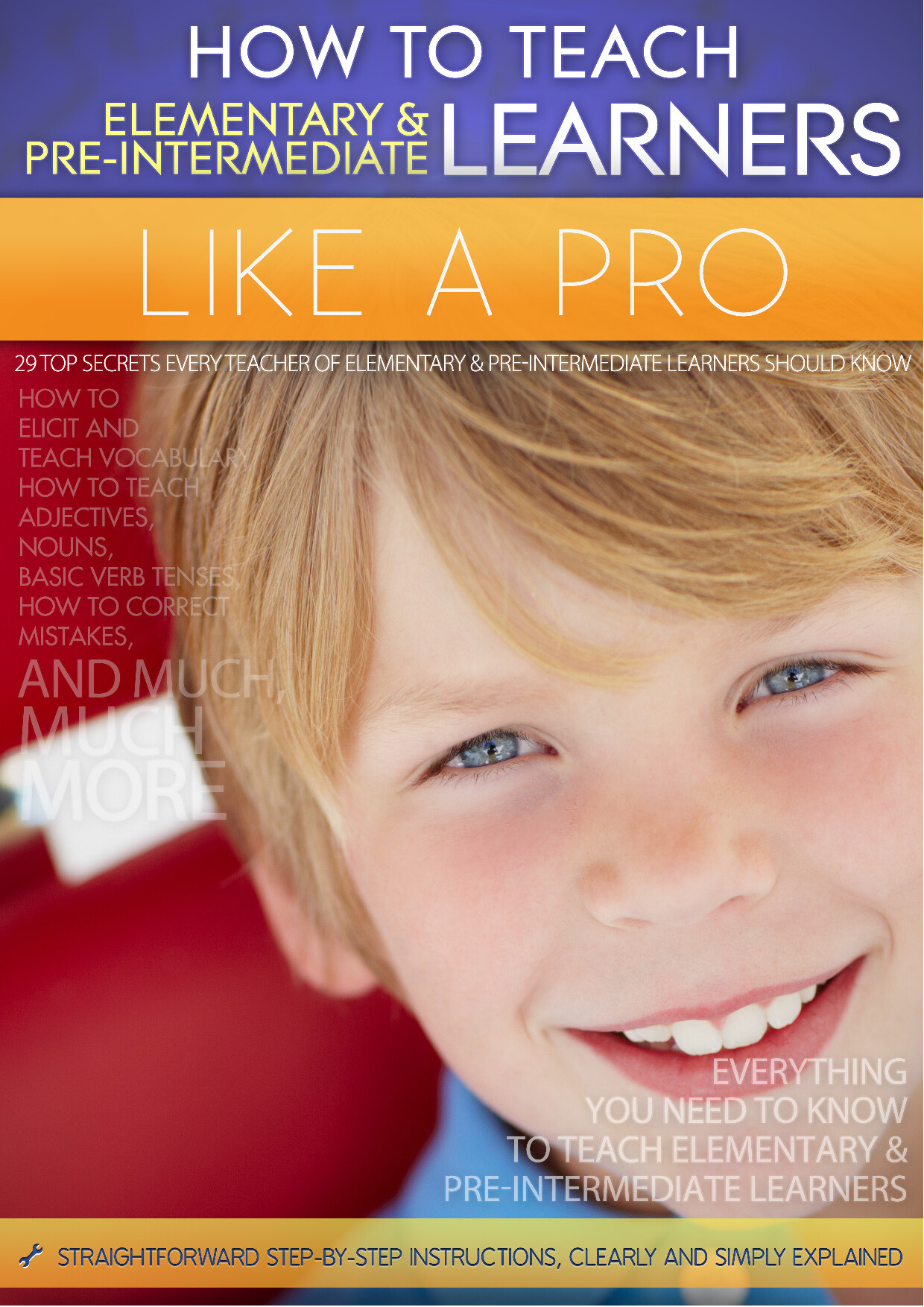HOW TO TEACH ELEMENTARY PRE INTERMEDIATE LEARNERS LIKE A PRO