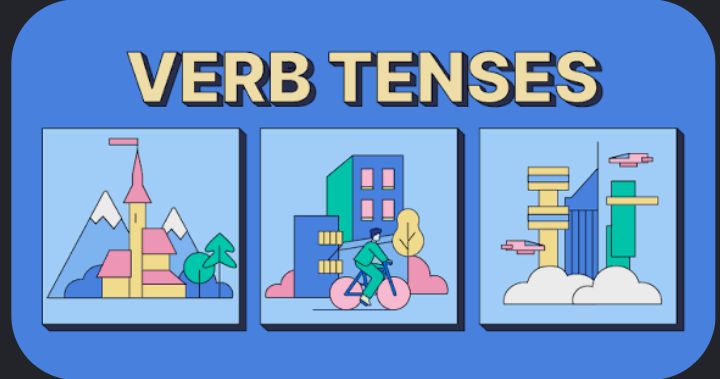 VERBS AND TENSES