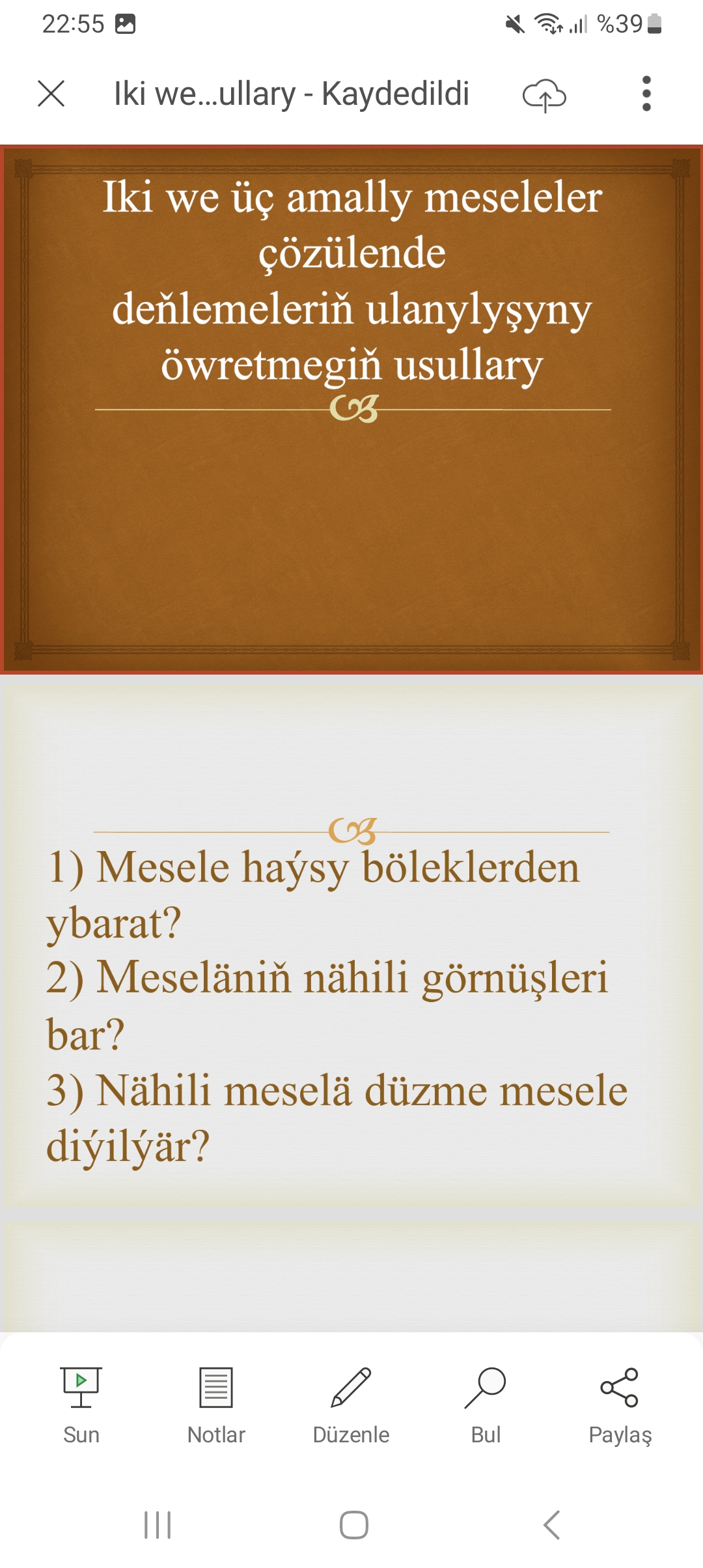 ÜÇ AMALLY MESELELER ÇÖZÜLENDE DEŇLEMELERIŇ ULANYLYŞYNY ÖWRETMEGIŇ USULLARY