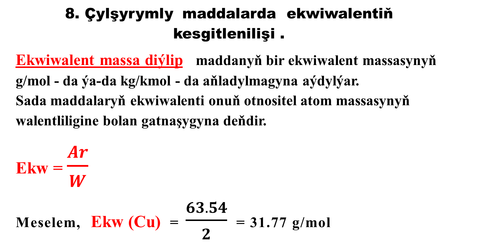 7. HIMIYADA MUKDAR GATNASYKLARY