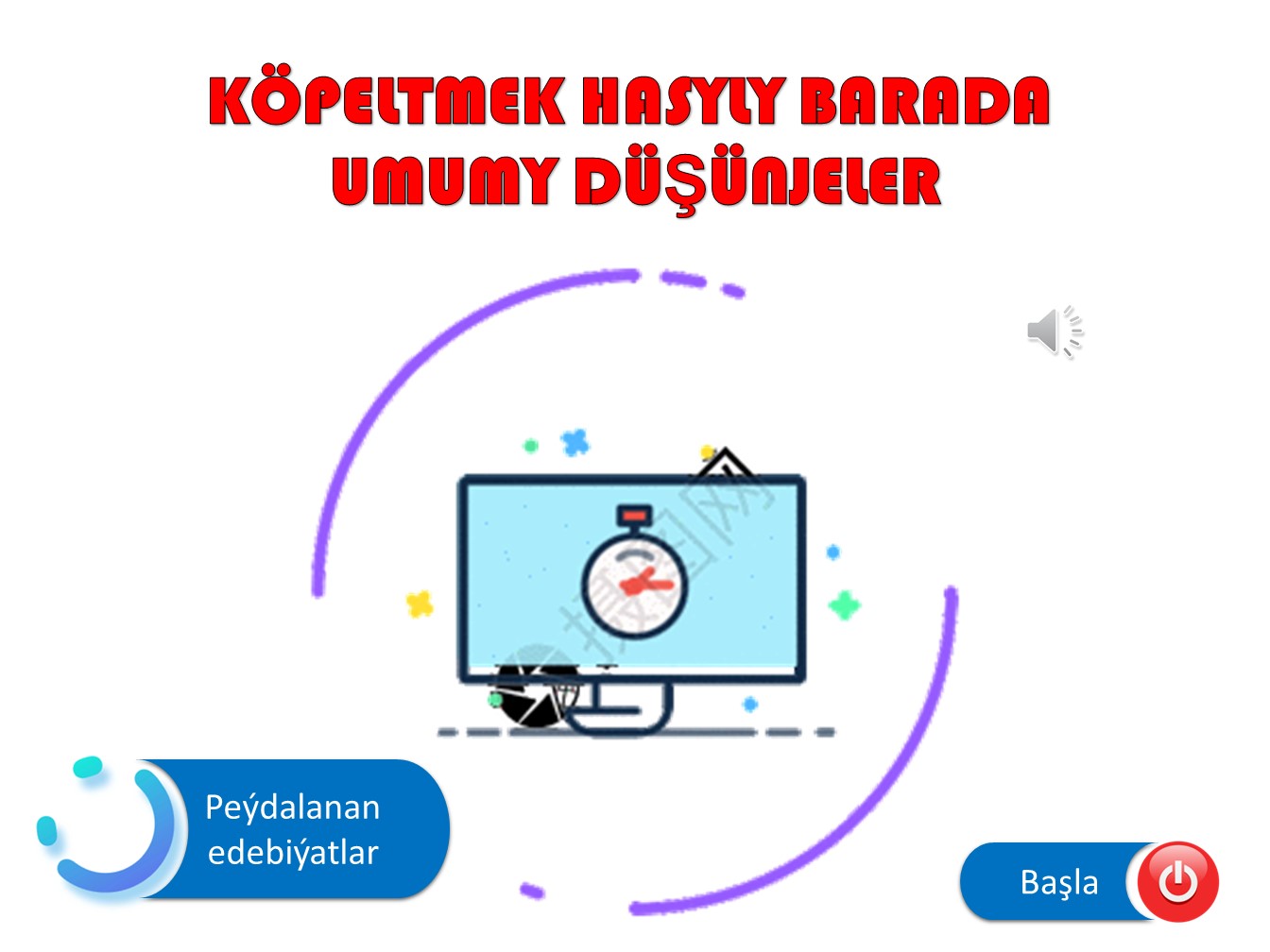 KÖPELTMEK BARADA UMUMY DÜŞÜNJE