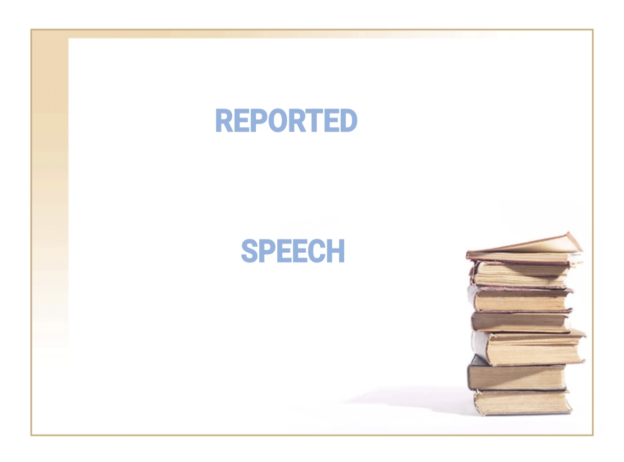 Reported speech